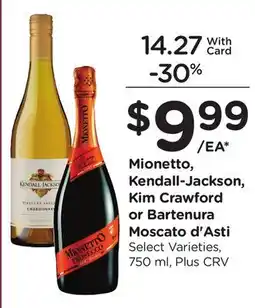 Ralphs Mionetto, Kendall-Jackson, Kim Crawford or Bartenura Moscato d'Asti offer