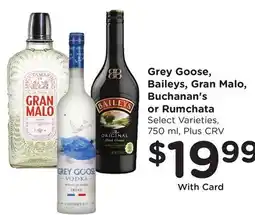 Ralphs Grey Goose, Baileys, Gran Malo, Buchanan's or Rumchata offer