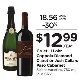 Ralphs Gruet, J Lohr, Coppola Diamond Claret or Josh Cellars Paso Cabernet offer