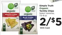 Ralphs Simple Truth Organic Tortilla Chips offer