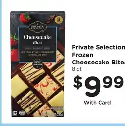 Ralphs Private Selection Frozen Cheesecake Bites offer