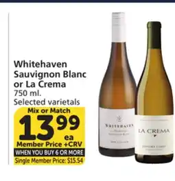 Vons Whitehaven Sauvignon Blanc or La Crema offer