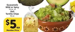 Vons Guacamole Mild or Spicy 14 oz. or Deli Tortilla Chips 16 oz offer
