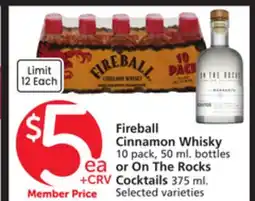 Vons Fireball Cinnamon Whisky 10 pack, 50 ml. bottles or On The Rocks Cocktails 375 ml offer