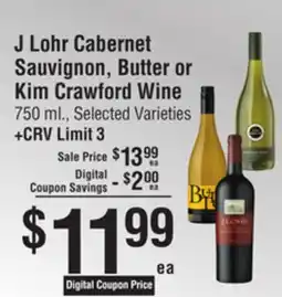 Smart & Final J Lohr Cabernet Sauvignon, Butter or Kim Crawford Wine offer