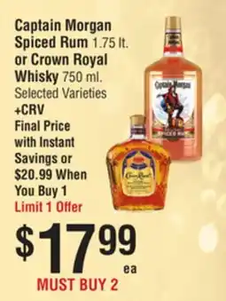 Smart & Final Captain Morgan Spiced Rum 1.75 lt. or Crown Royal Whisky 750 ml offer