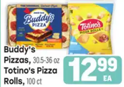 Tony’s Fresh Market Buddy's Pizzas, 30.5-36 oz, Totino's Pizza Rolls, 100 ct offer