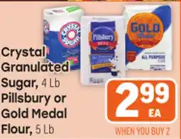 Tony’s Fresh Market Crystal Granulated Sugar, 4Lb Pillsbury or Gold Medal Flour, 5Lb offer
