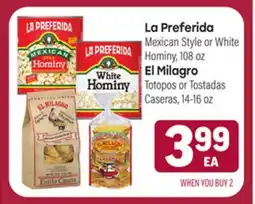 Tony’s Fresh Market La Preferida Mexican Style or White Hominy, 108oz., El Milagro Totopos or Tostadas Caseras, 14-16oz offer