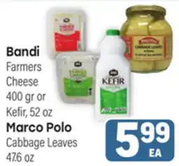 Tony’s Fresh Market Bandi Farmers Cheese 400 gr or Kefir, 52oz, Marco Polo Cabbage Leaves 47.6oz offer