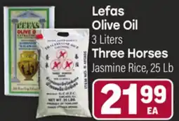 Tony’s Fresh Market Lefas Olive Oil 3 Liters Three Horses Jasmine Rice, 25 Lb offer