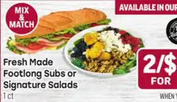 Tony’s Fresh Market Fresh Made Footlong Subs or Signature Salads offer
