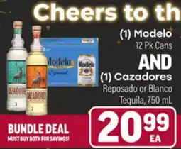 Tony’s Fresh Market (1) Modelo 12Pk Cans AND (1) Cazadores Reposado or Blanco Tequila, 750mL offer