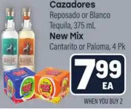 Tony’s Fresh Market Cazadores Reposado or Blanco Tequila, 375mL New Mix Cantarito or Paloma, 4Pk offer