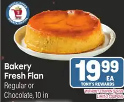 Tony’s Fresh Market Bakery Fresh Flan offer