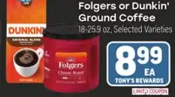 Tony’s Fresh Market Folgers or Dunkin' Ground Coffee offer