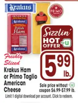 Jewel-Osco Krakus Ham or Primo Taglio American Cheese offer