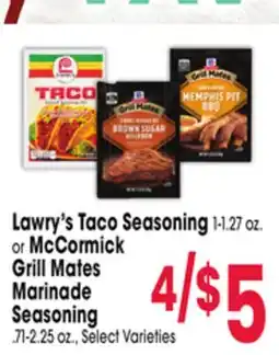 Jewel-Osco Lawry's Taco Seasoning 1-1.27 oz. or McCormick Grill Mates Marinade Seasoning. 71-2.25 oz offer