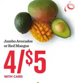 Mariano's Jumbo Avocados or Red Mangos offer
