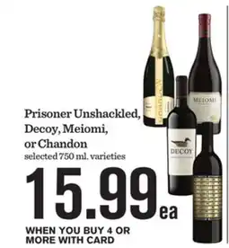 Mariano's Prisoner Unshackled, Decoy, Meiomi, or Chandon offer