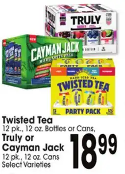 Jewel-Osco Twisted Tea 12 pk., 12 oz. Bottles or Cans, Truly or Cayman Jack 12 pk., 12 oz. Cans offer