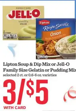 Mariano's Lipton Soup & Dip Mix or Jell-O Family Size Gelatin or Pudding Mix offer