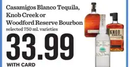 Mariano's Casamigos Blanco Tequila, Knob Creek or Woodford Reserve Bourbon offer