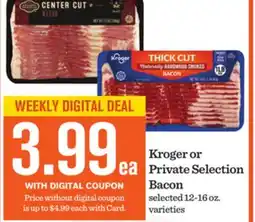 Mariano's Kroger or Private Selection Bacon offer