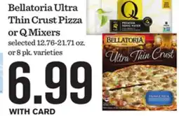 Mariano's Bellatoria Ultra Thin Crust Pizza or Q Mixers offer