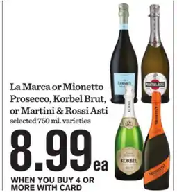 Mariano's La Marca or Mionetto Prosecco, Korbel Brut, or Martini & Rossi Asti offer