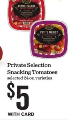 Mariano's Private Selection Snacking Tomatoes offer