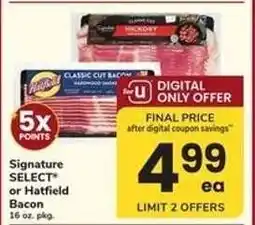 Safeway Signature SELECT or Hatfield Bacon offer