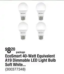 The Home Depot EcoSmart 40-Watt Equivalent A19 Dimmable LED Light Bulb Soft White (4-Pack) offer