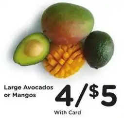 Kroger Large Avocados or Mangos offer