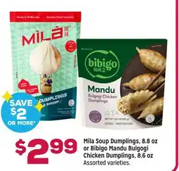 Grocery Outlet Mila Soup Dumplings, 8.8 oz or Bibigo Mandu Bulgogi Chicken Dumplings, 8.6 oz offer