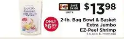 ShopRite Bowl & Basket Extra Jumbo EZ-Peel Shrimp offer