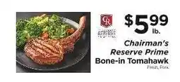 ShopRite Chairman's Reserve Prime Bone-In Tomahawk offer