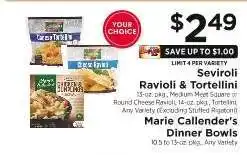 ShopRite Seviroli Ravioli & Tortellini / Marie Callender's Dinner Bowls offer