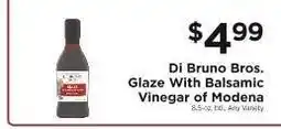 ShopRite Di Bruno Bros. Glaze With Balsamic Vinegar of Modena offer