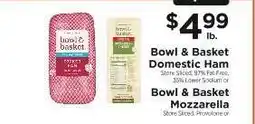 ShopRite Bowl & Basket Domestic Ham or Mozzarella offer