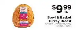 ShopRite Bowl & Basket Turkey Breast offer