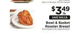 ShopRite Bowl & Basket Roaster Breast offer