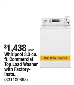 The Home Depot Whirlpool 3.3 cu. ft. Commercial Top Load Washer with Factory-Installed Coin Drop offer