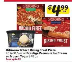 Winn Dixie DiGiorno 12 Inch Rising Crust Pizza or Prestige Premium Ice Cream or Frozen Yogurt offer