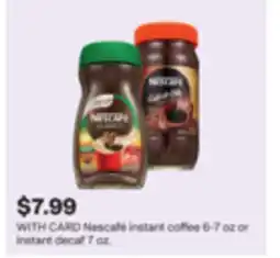 CVS Nescafé instant coffee 6-7 oz or instant decaf 7 oz offer
