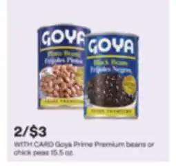 CVS Goya Prime Premium beans or chick peas offer