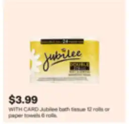 CVS Jubilee bath tissue 12 rolls or paper towels 6 rolls offer