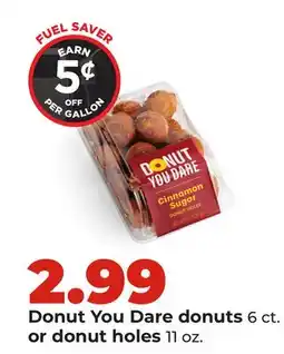 Hy-Vee Donut You Dare donuts 6 ct. or donut holes 11 oz offer
