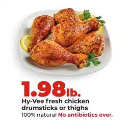Hy-Vee Hy-Vee fresh chicken drumsticks or thighs offer