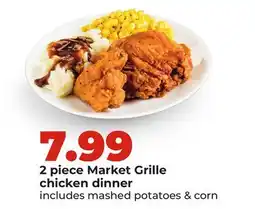 Hy-Vee 2 piece Market Grille chicken dinner offer
